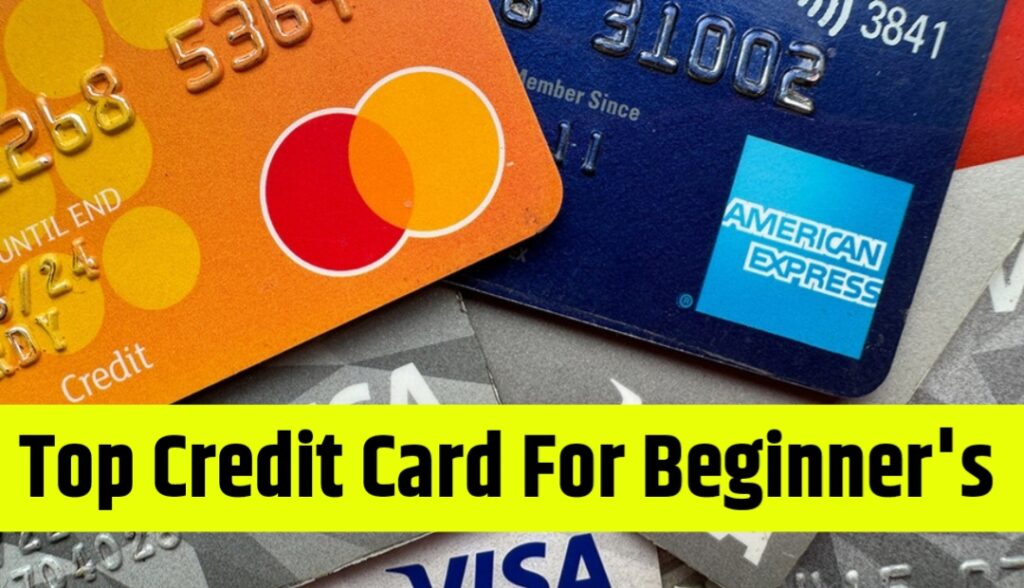 Top 5 Credit Cards In India For Beginner's In 2025