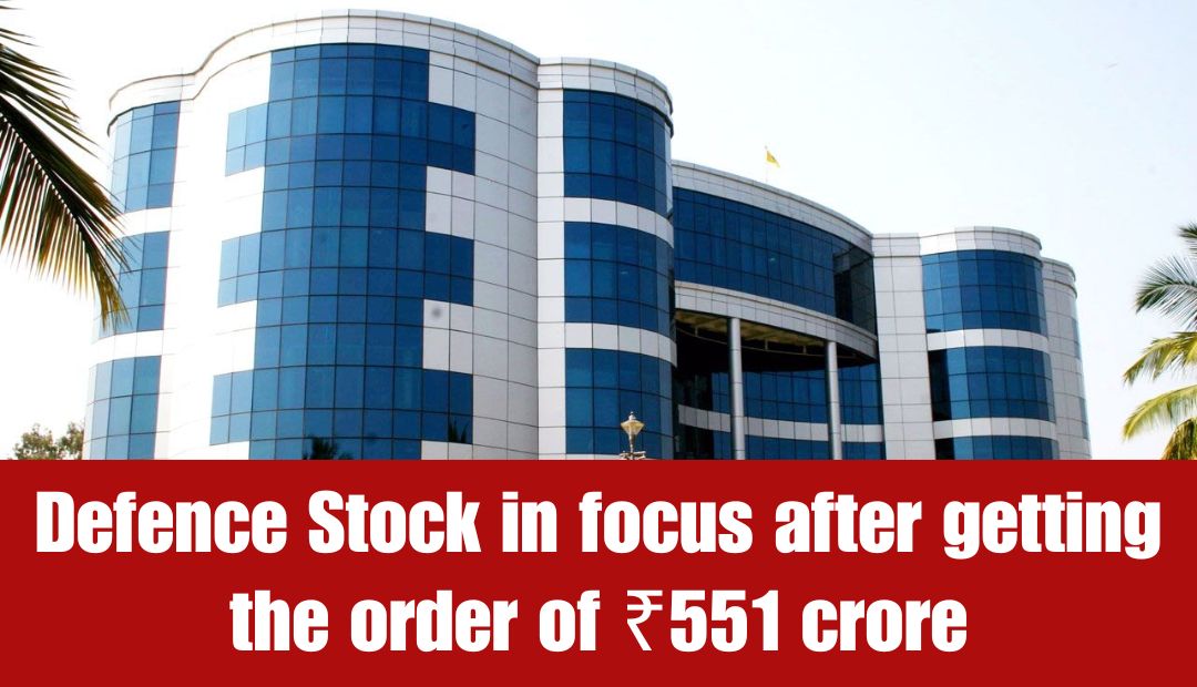Defence Stock in focus after getting the order of ₹551 crore 1 Defence Stock in focus after getting the order of ₹551 crore
